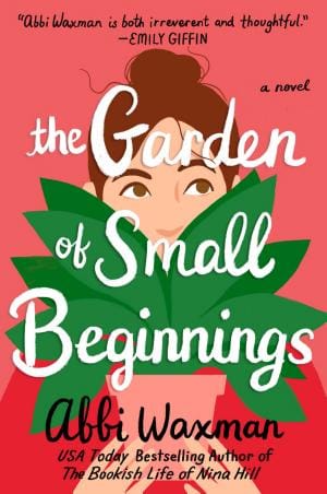 The Garden Of Small Beginnings