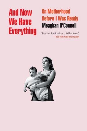 And Now We Have Everything